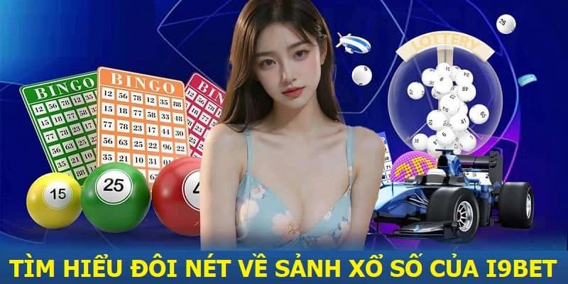 Đôi nét về xổ số I9BET